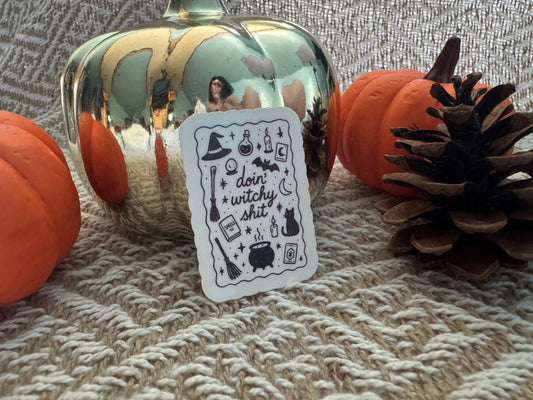 Doin' Witchy Shit Vinyl Sticker